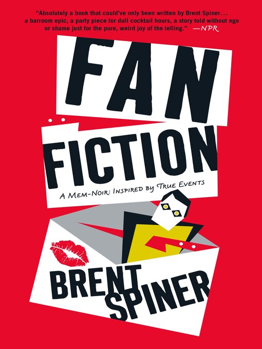 Title details for Fan Fiction, A Mem-Noir by Brent Spiner - Wait list
